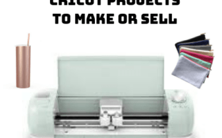 Cricut Projects to Sell, Cricut Projects to Make, Cricut Projects for Beginners, Silhouette Projects to Sell