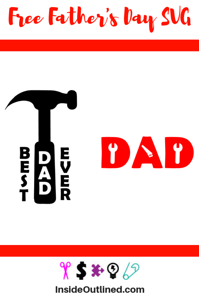 Download Free Father's Day SVG Files + Printable - InsideOutlined