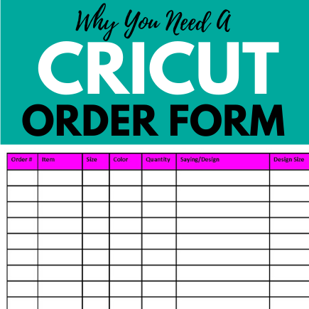 Why You Need A Cricut Order Form, Cricut Business, Cricut Pricing Tool