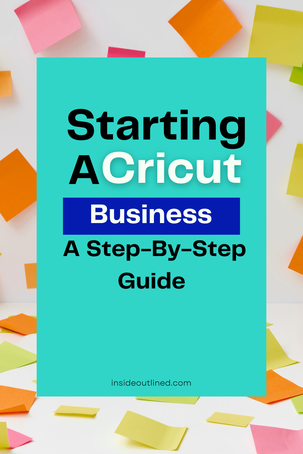 Starting A Cricut Business A StepByStep Guide InsideOutlined