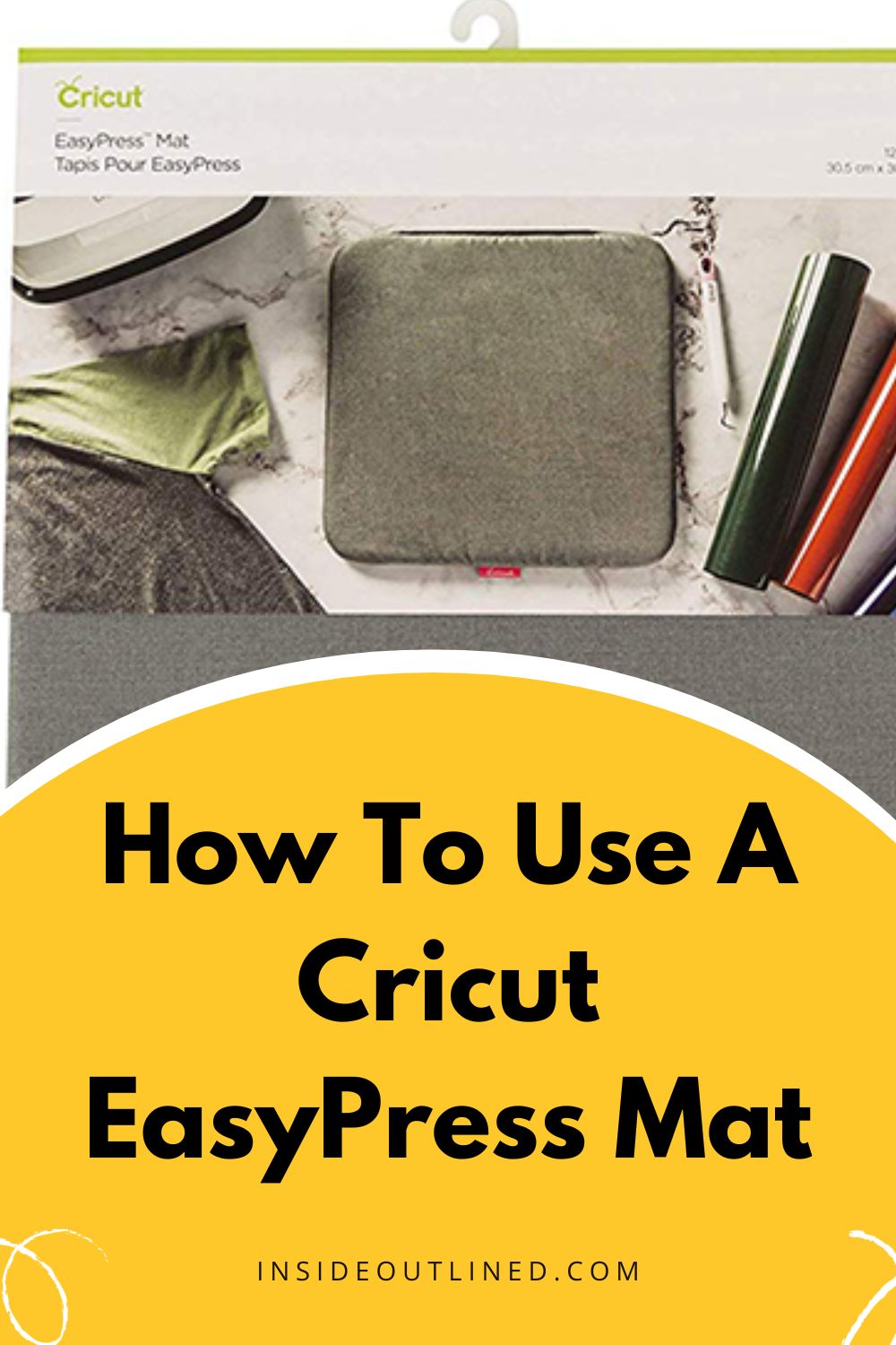How To Use A Cricut EasyPress Mat InsideOutlined