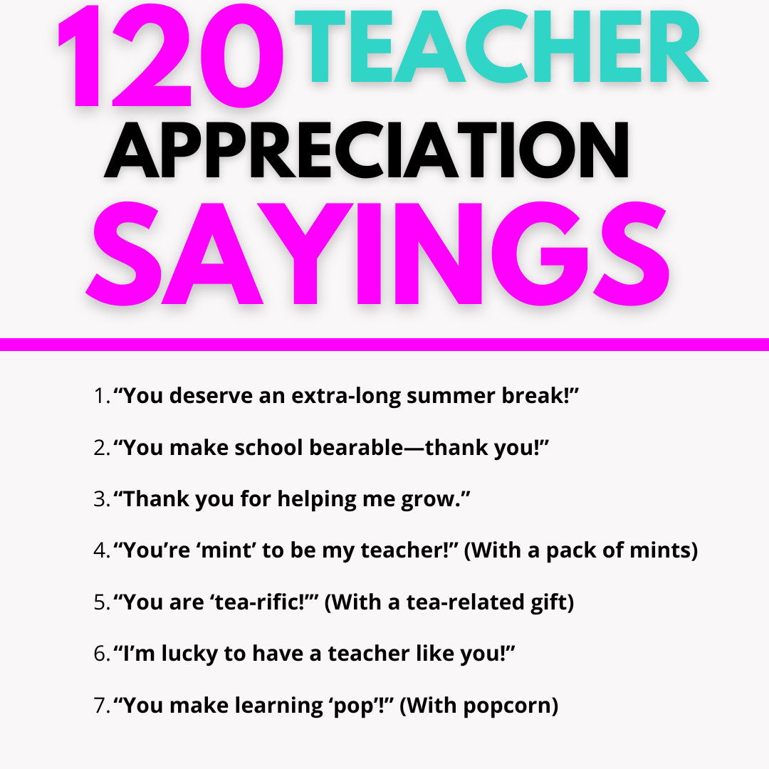 120 teacher appreciation sayings, teacher appreciation sayings with flowers, teacher appreciation sayings with popcorn, teacher appreciation sayings for chips T