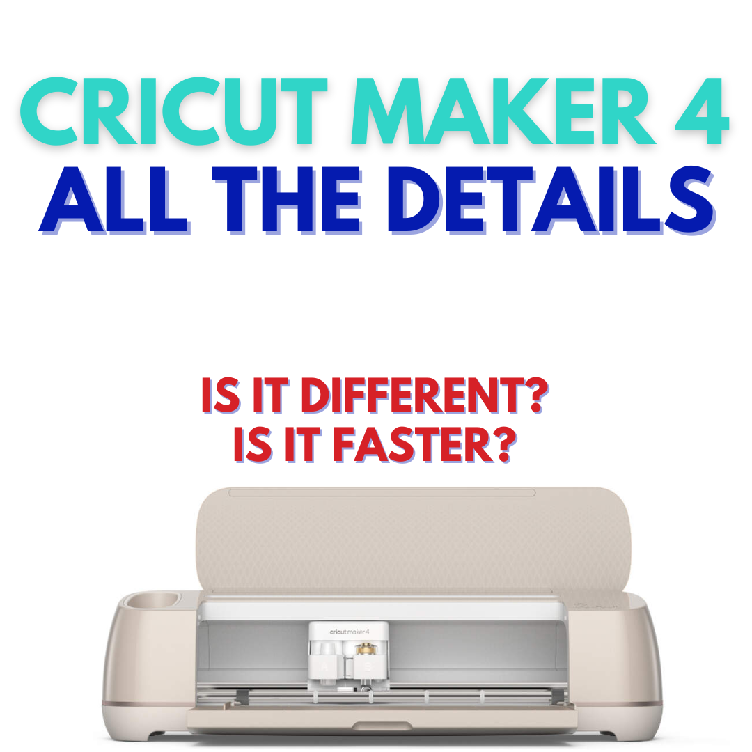 Cricut Maker 4, Cricut Maker 4 Details, Cricut Maker 4 Cut Faster, Is Cricut Discontinuing the Maker T